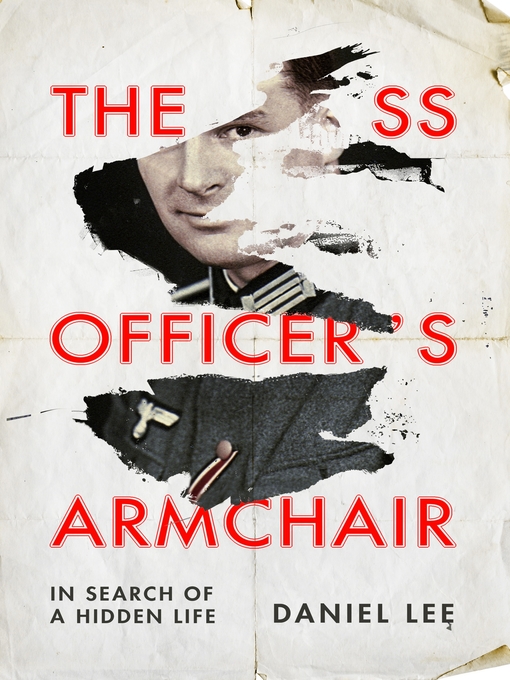 Title details for The SS Officer's Armchair by Daniel Lee - Available